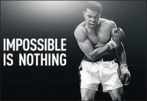 Impossible is nothing