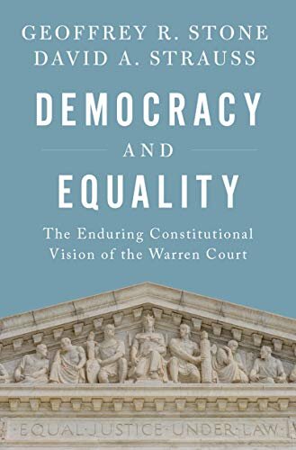 Democracy and Equality by Geoffrey R. Stone & David A. Strauss — Open  Letters Review